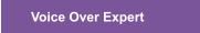 Voice Over Expert